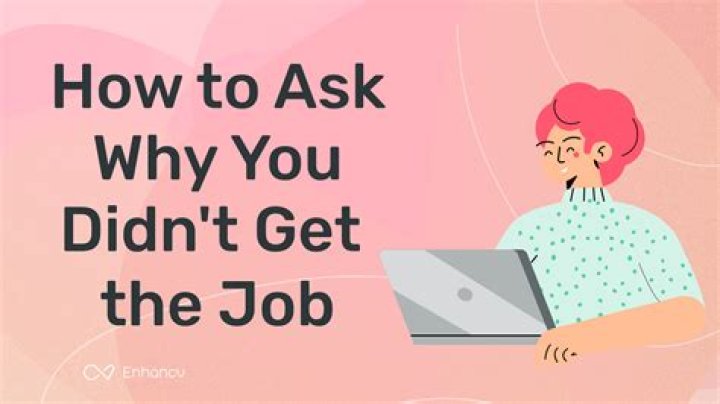 How do you tell if you didn't get the job?